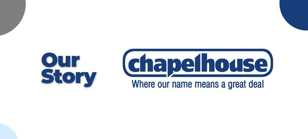 Chapelhouse Our Story